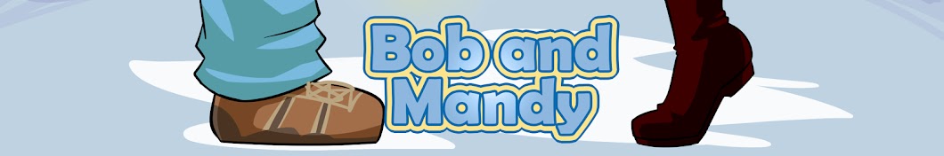 Bob and Mandy Avatar de chaîne YouTube