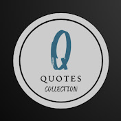 Quotes Collection