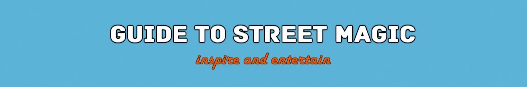 Guide to Street Magic ইউটিউব চ্যানেল অ্যাভাটার
