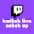 Twitch Live Catch Up