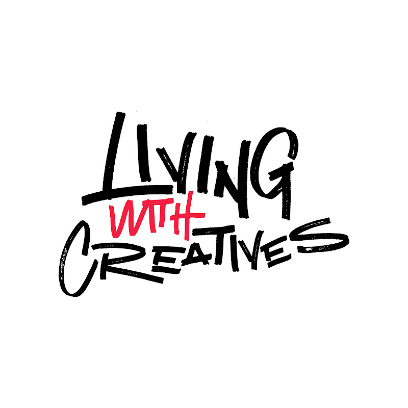 Living with Creatives