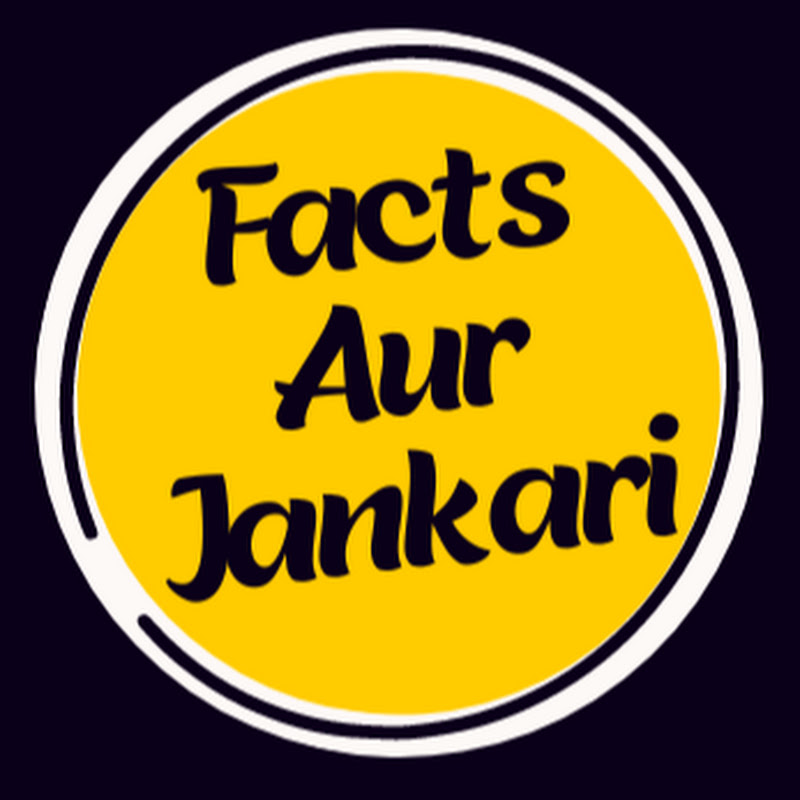 Facts Aur Jankari