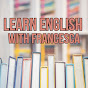 Learn English with Francesca