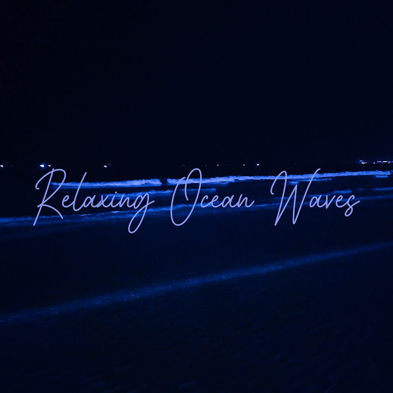 Relaxing Ocean Waves