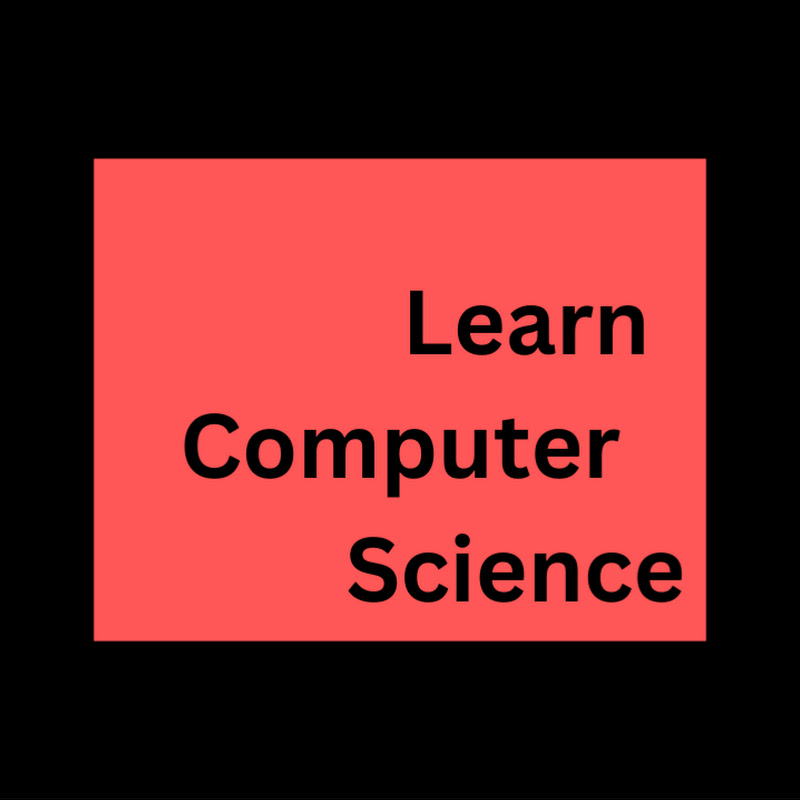 Learn Computer Science