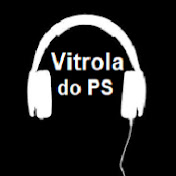 Vitrola do PS