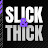 Slick & Thick Podcast