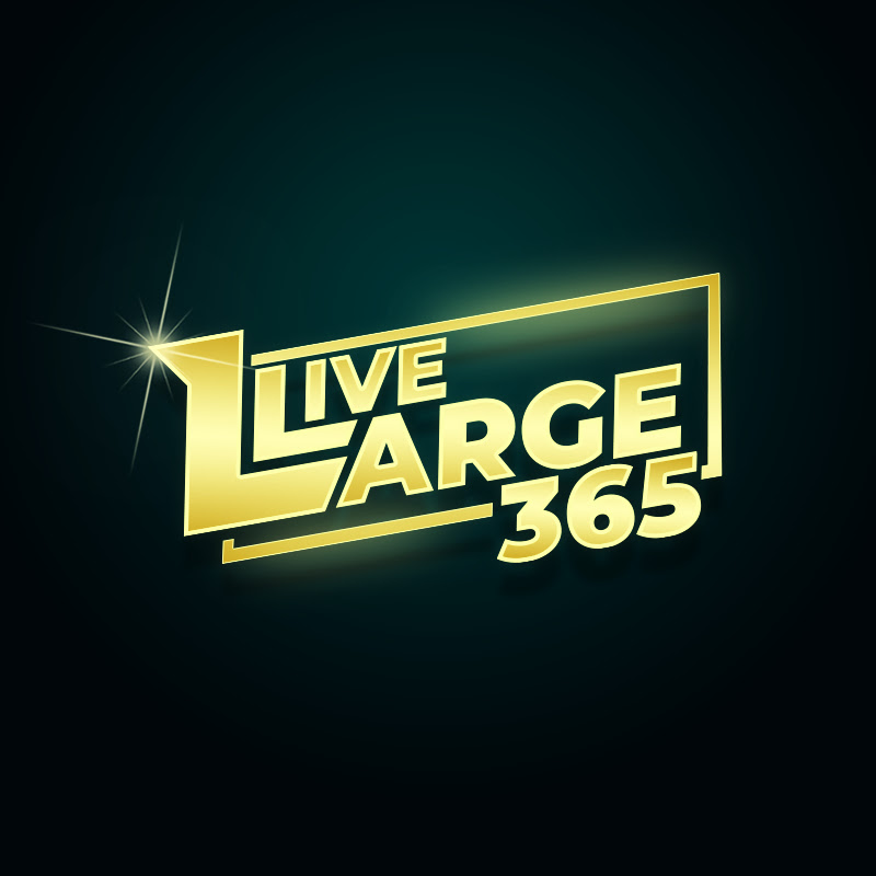 Live Large 365