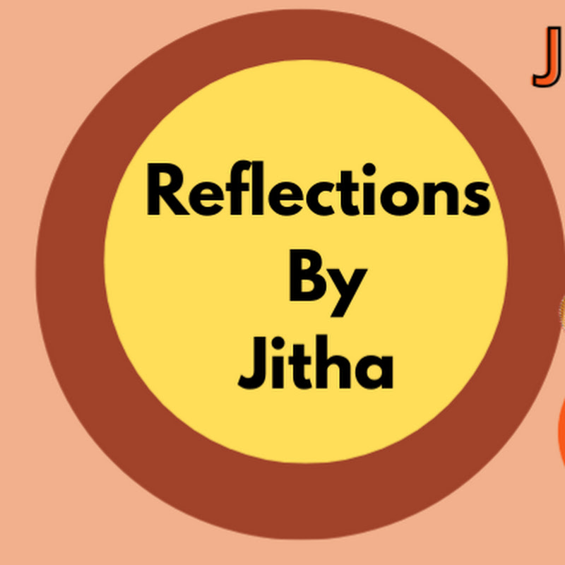 Reflections by Jitha 