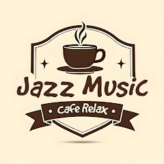 Cafe Relax Jazz Music