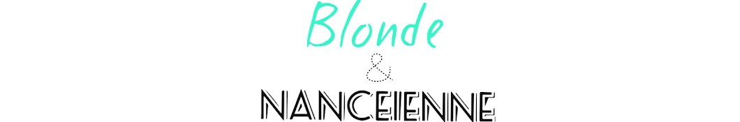 Blonde & NancÃ©ienne YouTube channel avatar