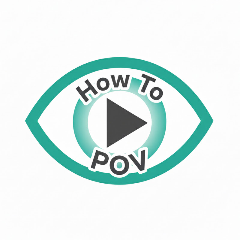 How To POV