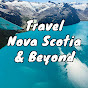 Travel Nova Scotia & Beyond Avatar