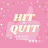 The Hit or Quit 2 Minute Reviews