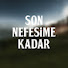 uqBw1MN1B4s-channel-avatar-Son Nefesime Kadar