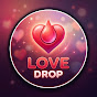 Love Drop