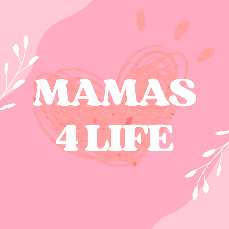 Mamas 4 Life