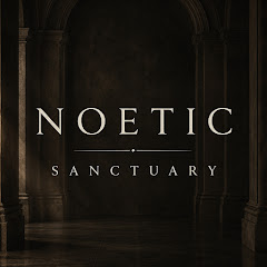 Noetic Sanctuary