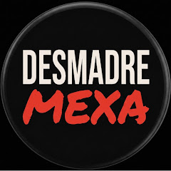 Desmadre Mexa