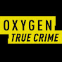 Oxygen - @OxygenTV YouTube Profile Photo