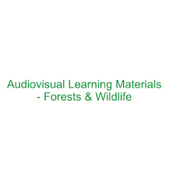 Audiovisual Learning Materials -Forests & Wildlife