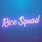 Rice Squad