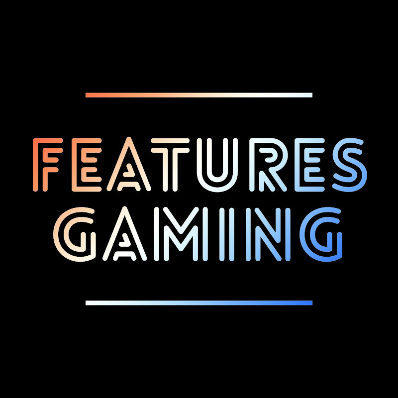 Features Gaming