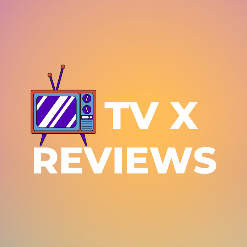 TV x Reviews