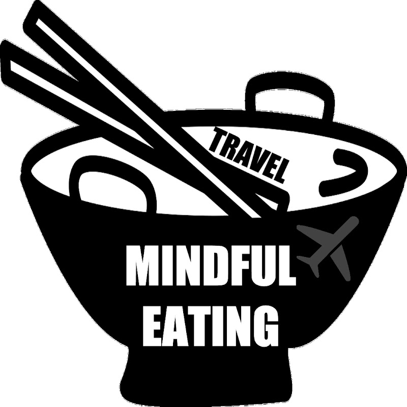 Mindful Eating & Travel