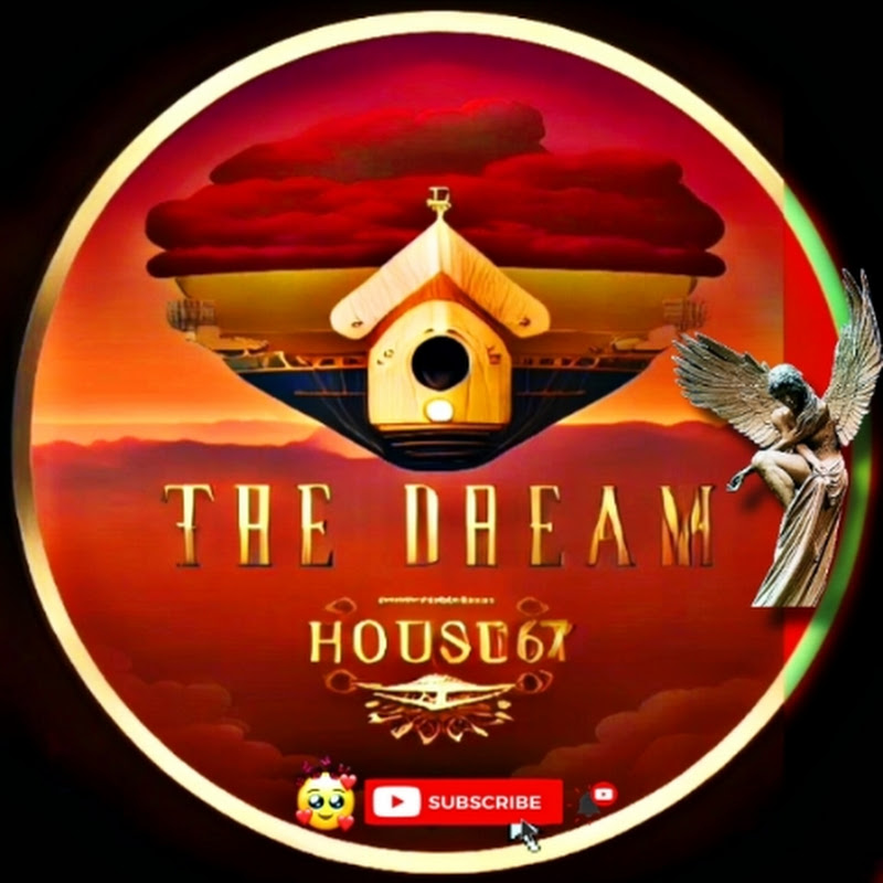 THE dream HOUSE67 🏡