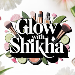 Glow With Shikha