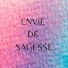 SIXelRPFZ6U-channel-avatar-Envie-de-sagesse