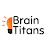 The Brain Titans
