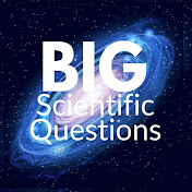 Big Scientific Questions