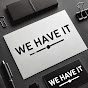 WE HAVE IT  logo