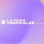 Latidos Tropicales