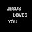 JESUS LOVES YOU