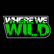 Where We Wild