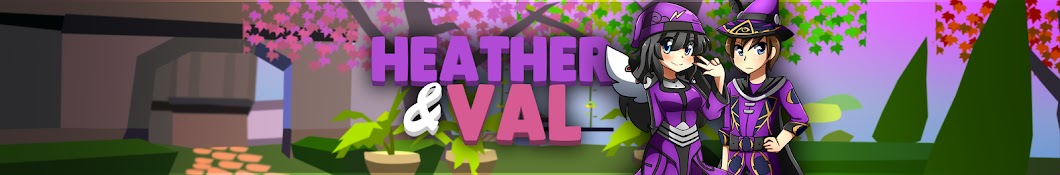 Heather&Val Avatar canale YouTube 