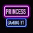 Princessgamingyt