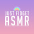 rkI9Opd5ASQ-channel-avatar-Just Fidget ASMR