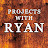 Projects with Ryan