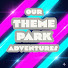 XNeRXSYT7qY-channel-avatar-Our Theme Park Adventures