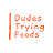 Dudes Trying Foods