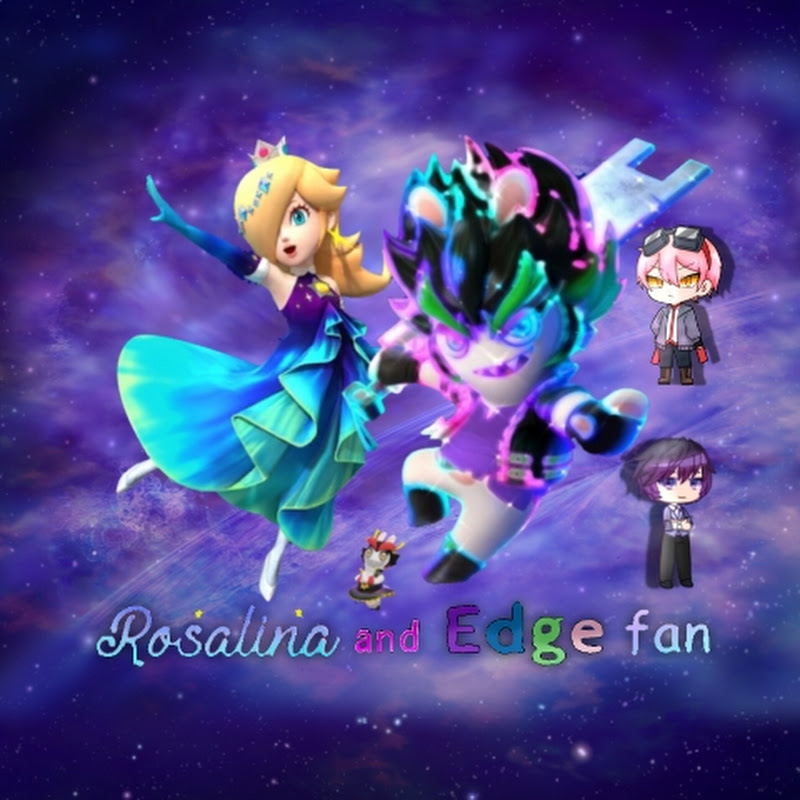 🌟Rosalina and Edge fan🌟