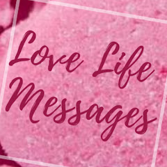 Love Life Messages