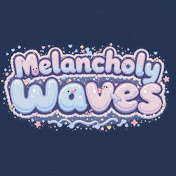 Melancholy Waves