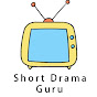 Short Drama Guru
