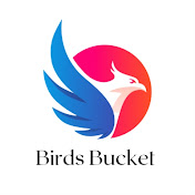 Birds Bucket