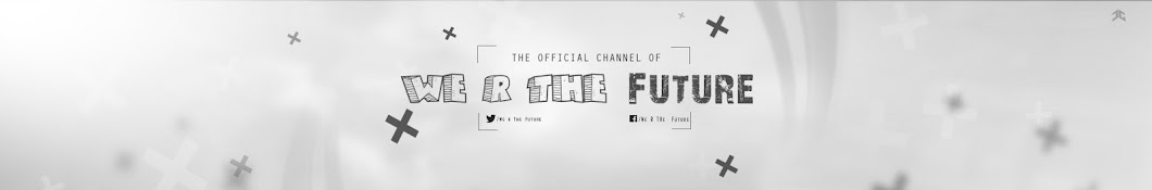 We R The Future رمز قناة اليوتيوب
